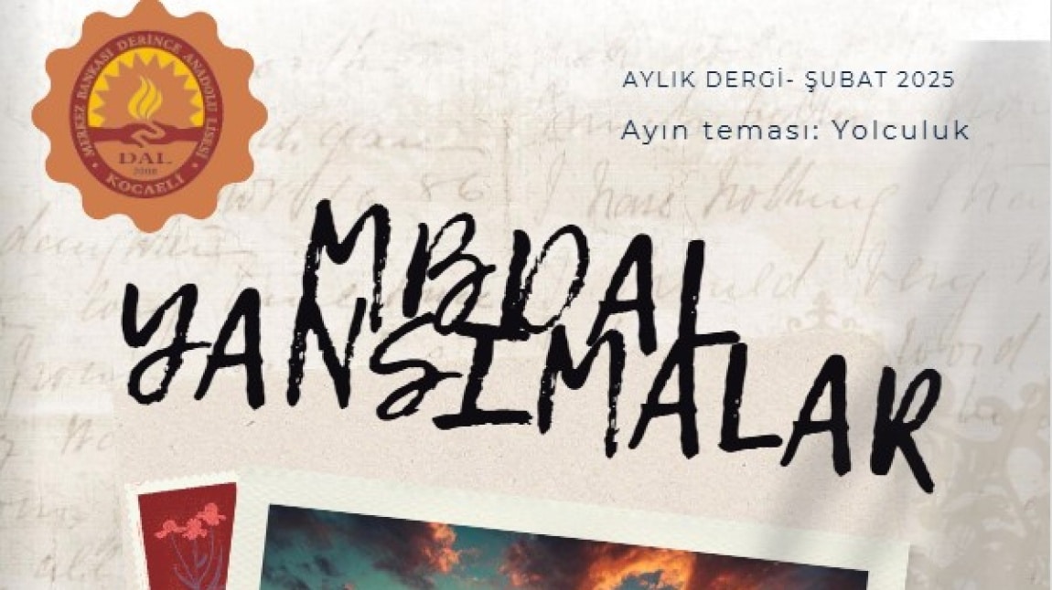 E DERGİMİZ YANSIMALAR' IN ŞUBAT SAYISI YAYIMLANDI